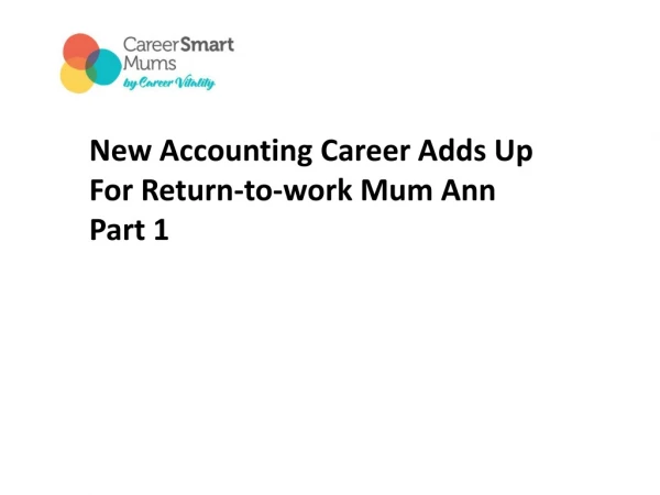 New accounting career adds up for return-to-work mum Ann Part1