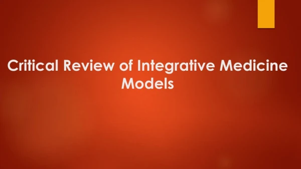 Integrative Medicine Models & Complementary Alternative Medicine
