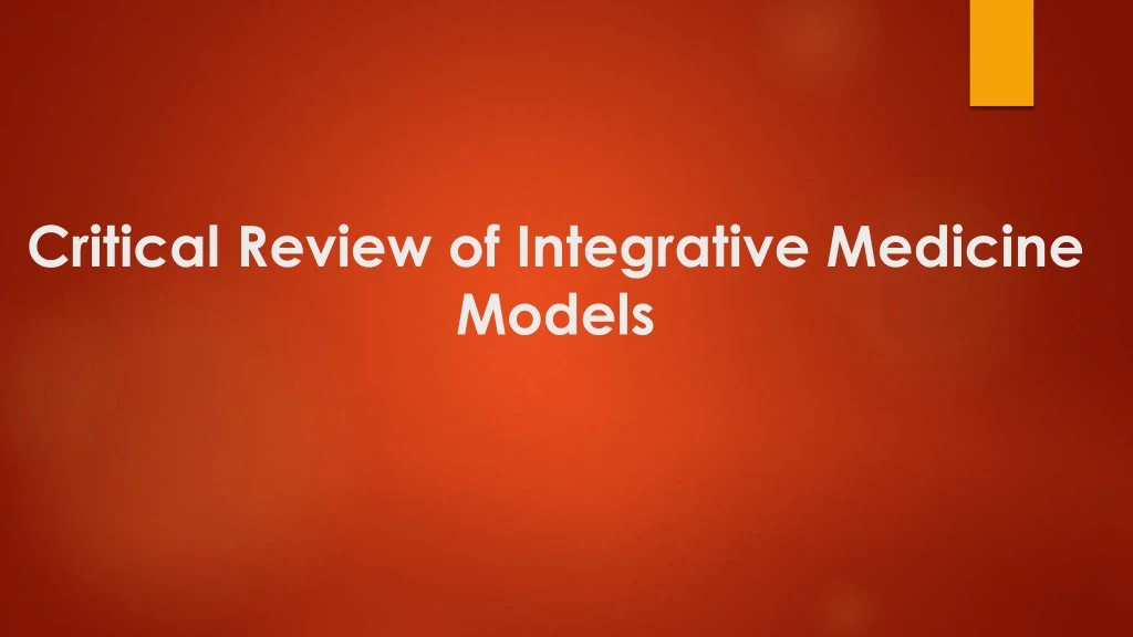 critical review of integrative medicine models