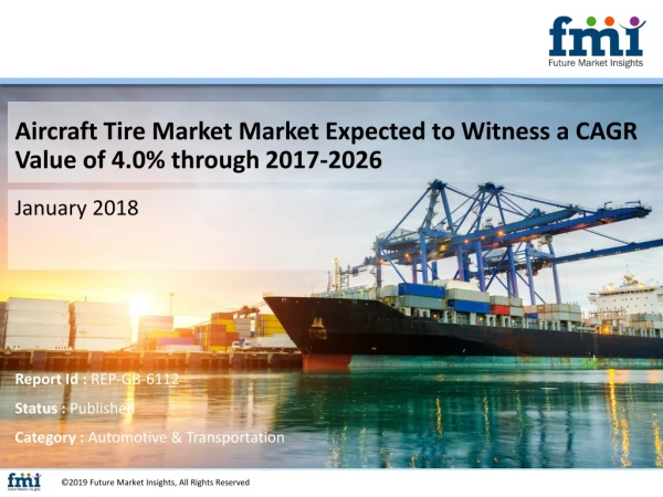 Aircraft Tire Market to Projected to Touch a Valuation of US$ 2 Bn by 2026-End