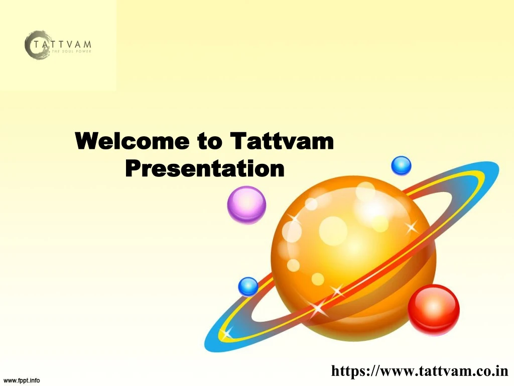 welcome to tattvam presentation