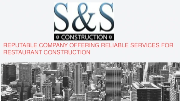 Reputable company offering reliable services for Restaurant construction