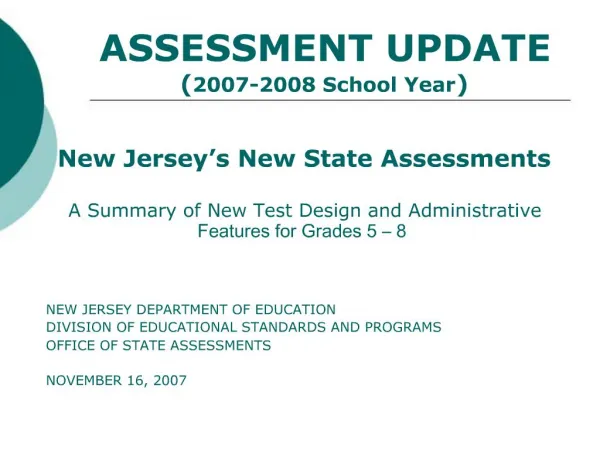 ASSESSMENT UPDATE 2007-2008 School Year