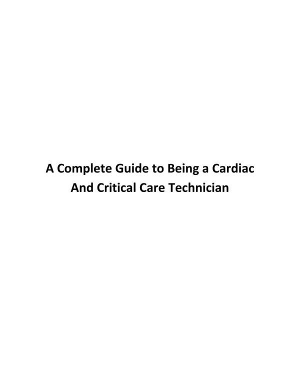A Complete Guide to Being a Cardiac And Critical Care Technician