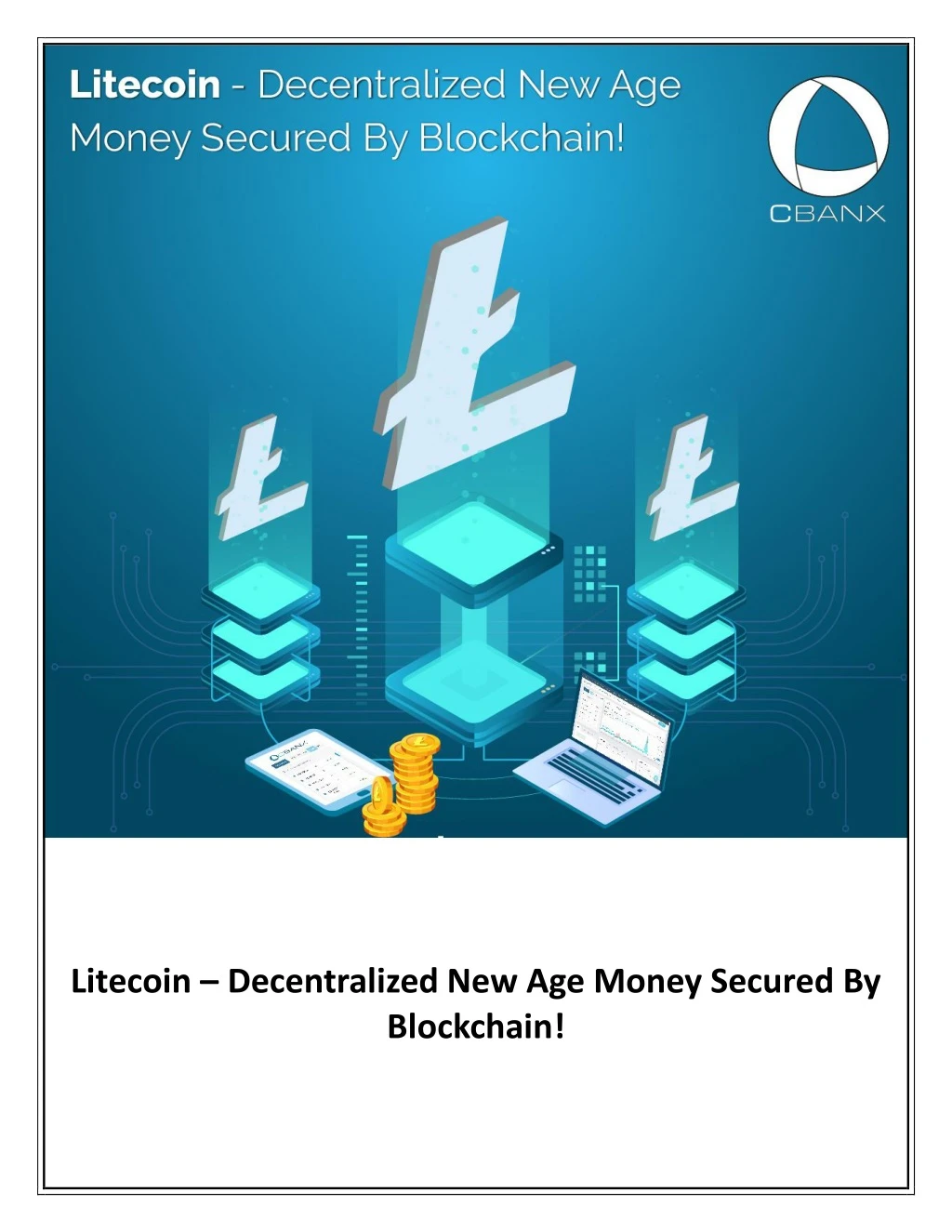 litecoin decentralized new age money secured