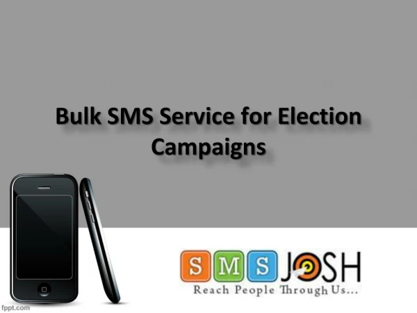 Best Bulk SMS Service for Election Campaigns in Hyderabad - SMSjosh