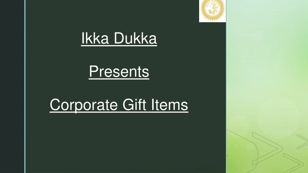 ikka dukka presents corporate gift items
