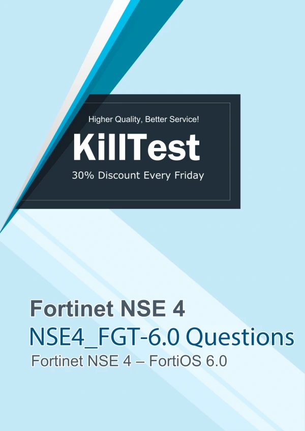 2019 Fortinet NSE4_FGT-6.0 Practice Exam | Killtest