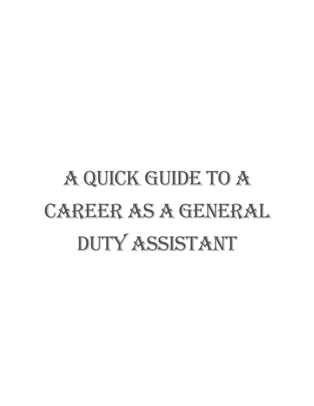 a quick guide to a career as a general duty