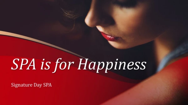 Spa is for Happiness