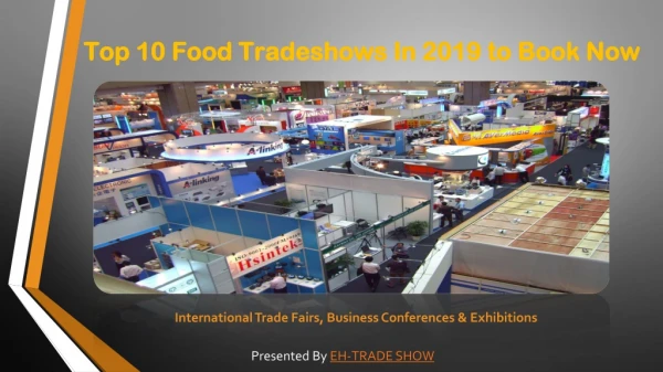 Top 10 Food Tradeshows In 2019 to Book Now
