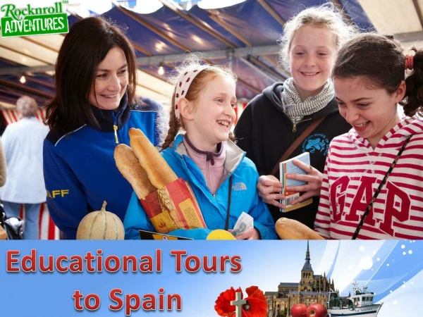 Get the Best Educational Tours to Spain by RocknRoll Adventures