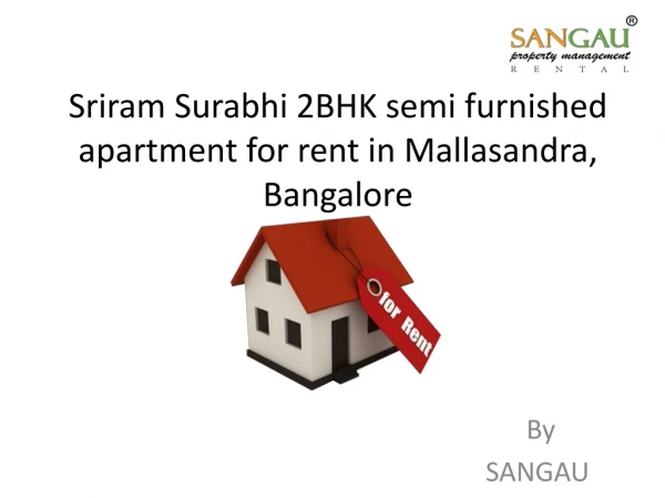 Sriram Surabhi 2BHK semi furnished apartment for rent in Mallasandra, Bangalore - SANGAU