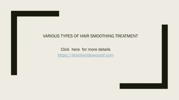 Various types of Hair Smoothing Treatment