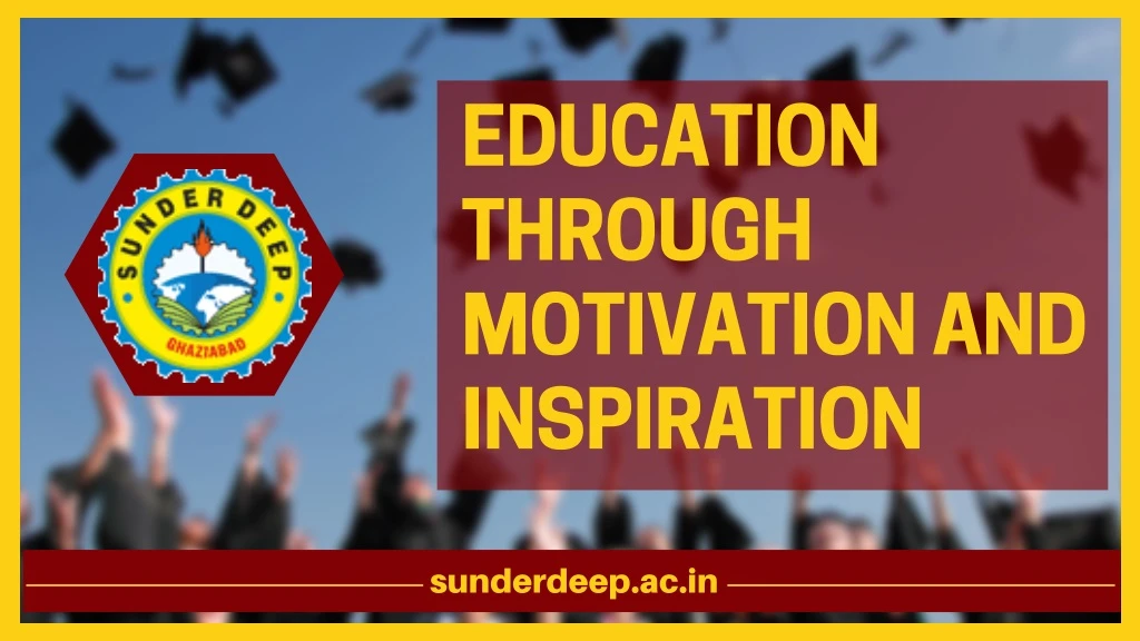 education through motivation and inspiration