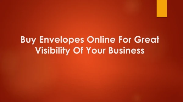 Great Visibility Of Your Business - Buy Envelopes Online
