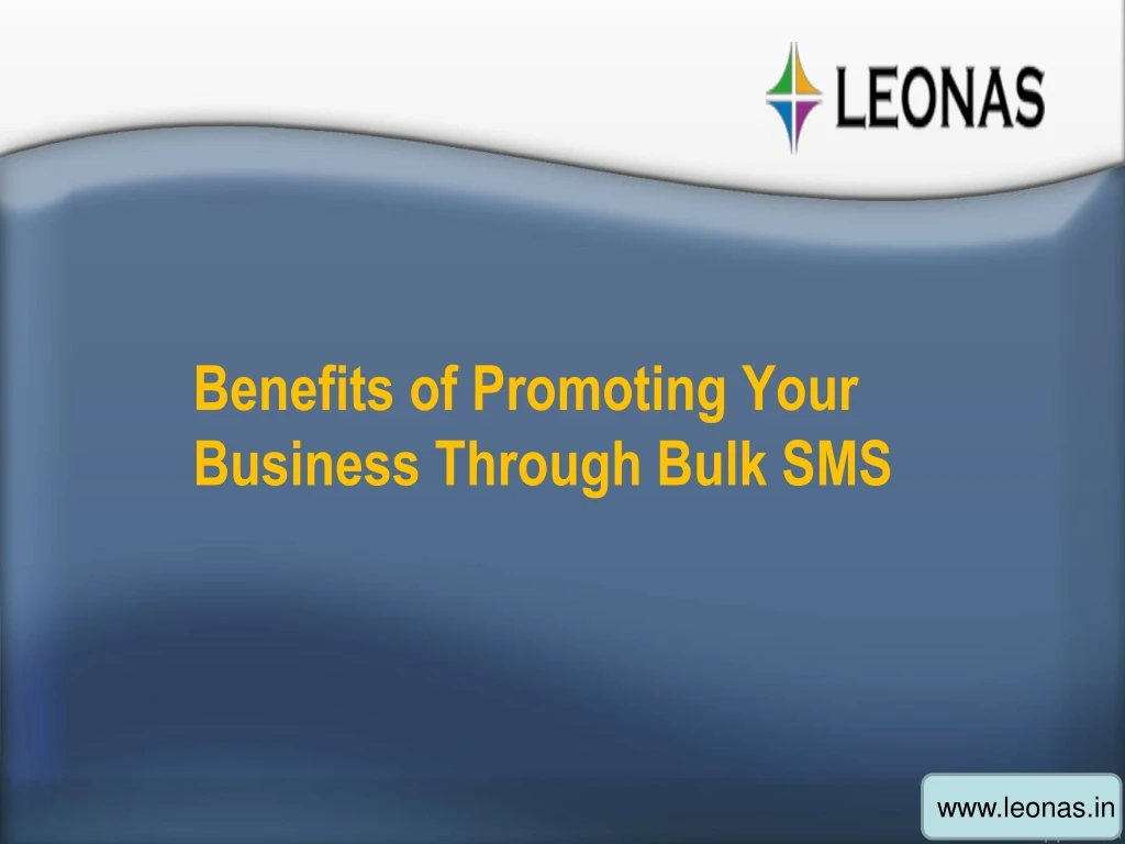 benefits of promoting your business through bulk sms