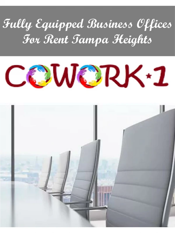 Fully Equipped Business Offices For Rent Tampa Heights