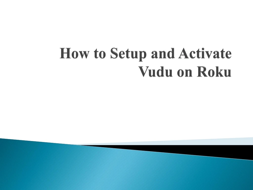 how to setup and activate vudu on roku