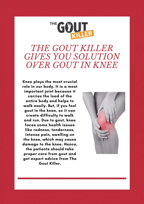 The Gout Killer Gives You Solution Over Gout In Knee