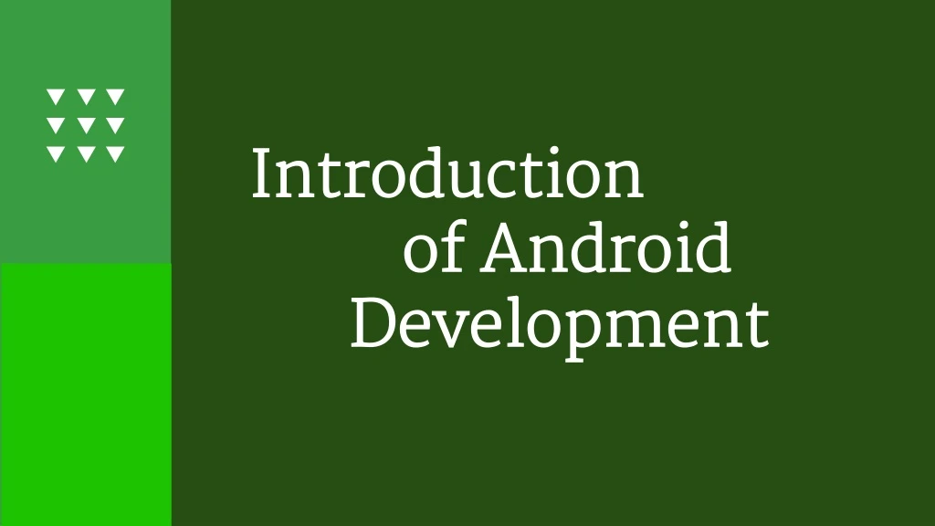 introduction of android development