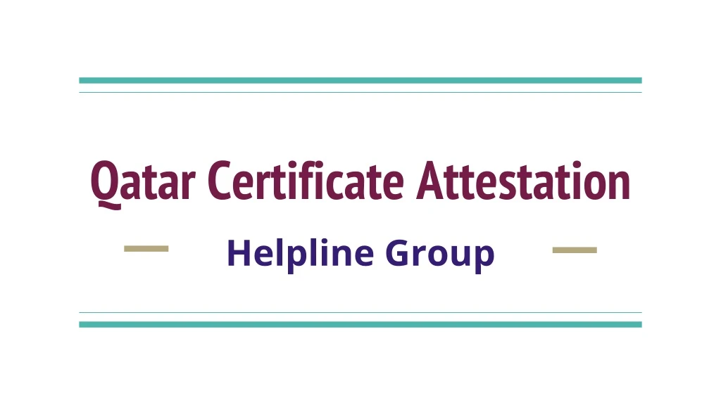 qatar certificate attestation helpline group