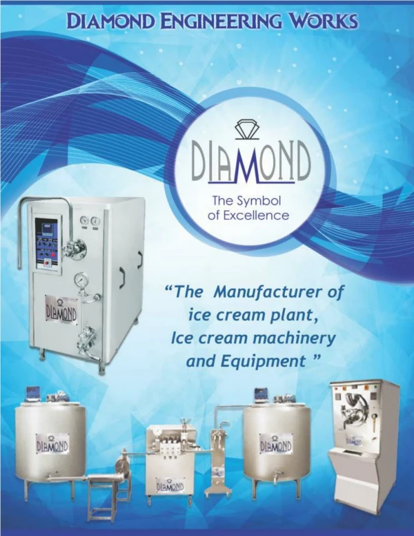 Ice Cream Plant / Softy Machine Manufacturer (Catalouge) | Diamond Engineering Works