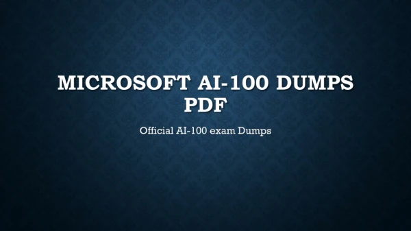 Microsoft AI-100 Dumps PDF~100% Valid And Up To Date