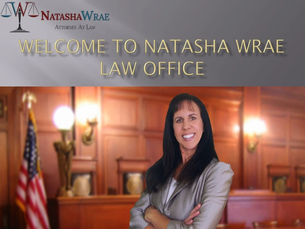 welcome to natasha wrae law office