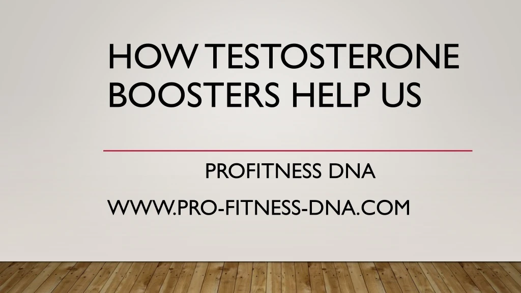 how testosterone boosters help us