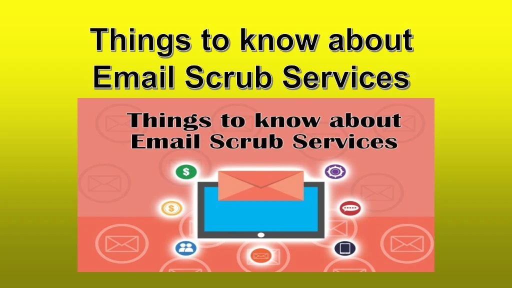 things to know about email scrub services