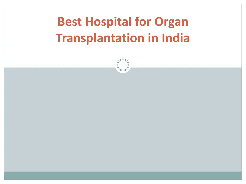 best hospital for organ transplantation in india