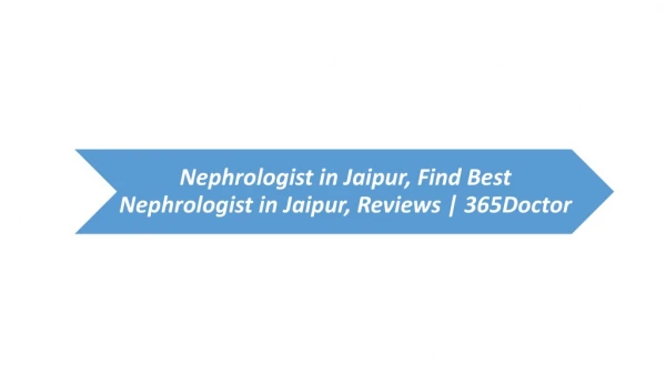 Nephrologist in Jaipur, Find Best Nephrologist in Jaipur, Reviews | 365Doctor