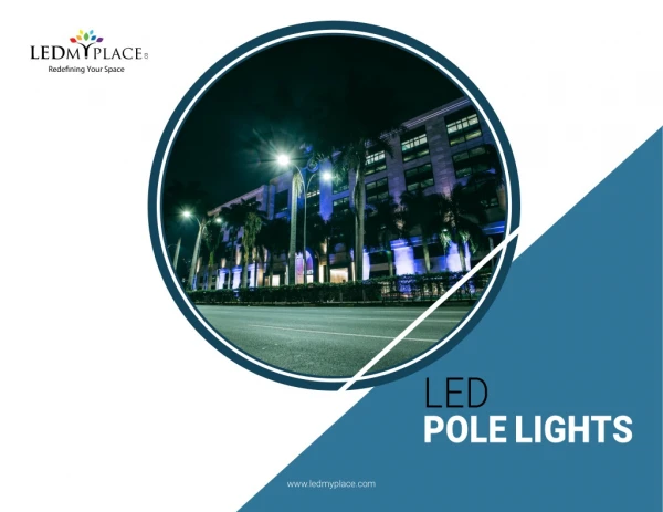 Why Commercial LED Pole Lights are Best For Street Lighting?