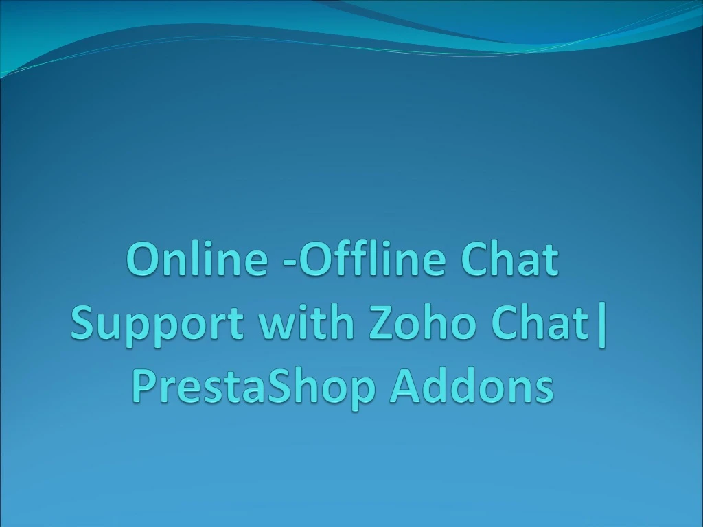 online offline chat support with zoho chat prestashop addons