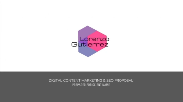 Digital Marketing Proposal Lorenzo Gutierrez Digital Marketing Agency
