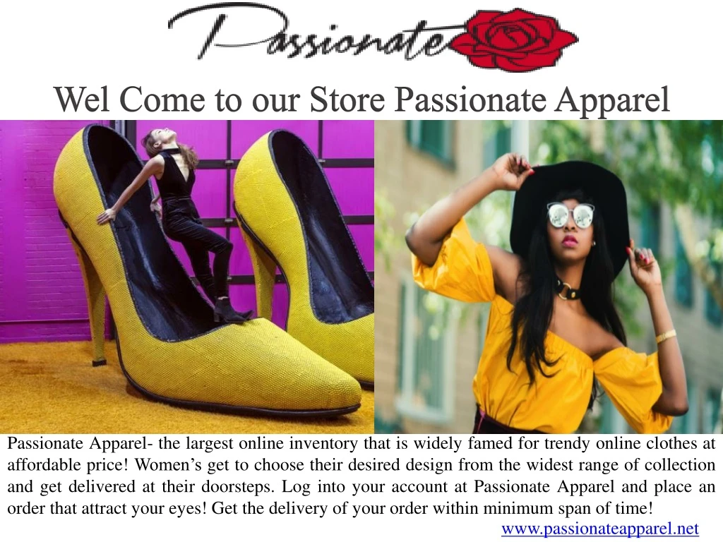 wel come to our store passionate apparel
