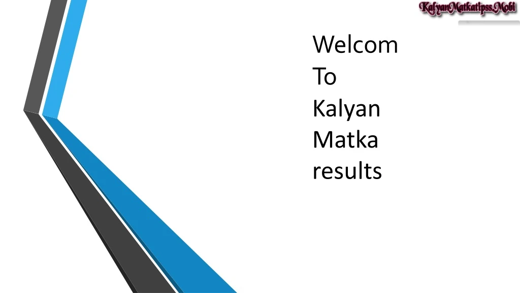welcom to kalyan matka results