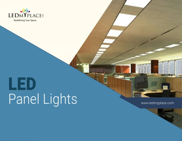 Know Why LED Panel Lights Are Best For Office Premises?