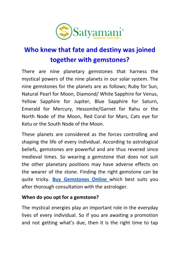 Who knew that fate and destiny was joined together with gemstones?