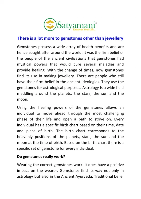 There is a lot more to gemstones other than jewellery