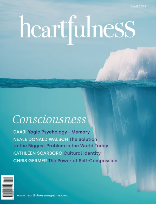 Heartfulness Magazine - April 2019 (Volume 4, Issue 4)