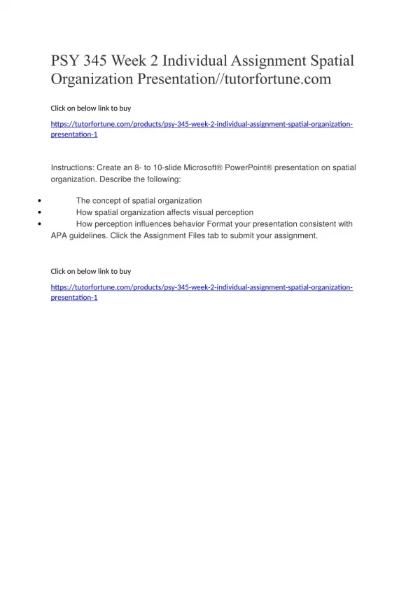 PSY 345 Week 2 Individual Assignment Spatial Organization Presentation//tutorfortune.com