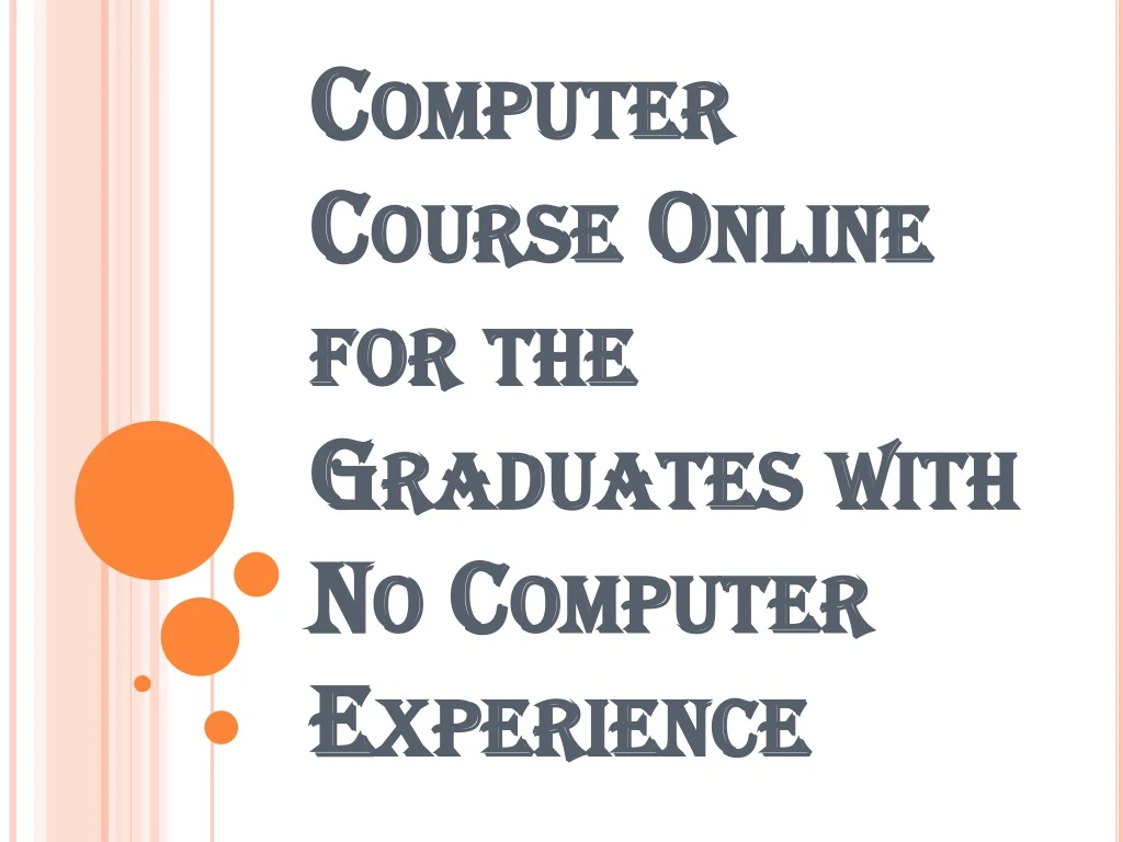 computer course online for the graduates with no computer experience