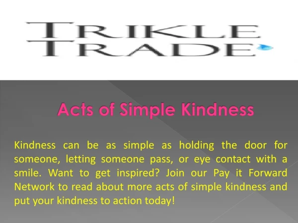 Acts of Simple Kindness Ideas- Trikle Trade