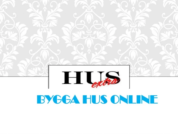 Bygga hus Online | HusExtra