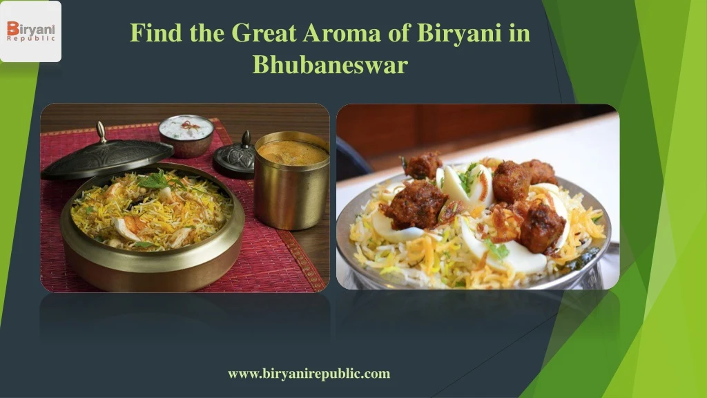 find the great aroma of biryani in bhubaneswar