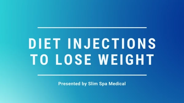 Diet Injection to Lose Weight - Slim Spa Medical