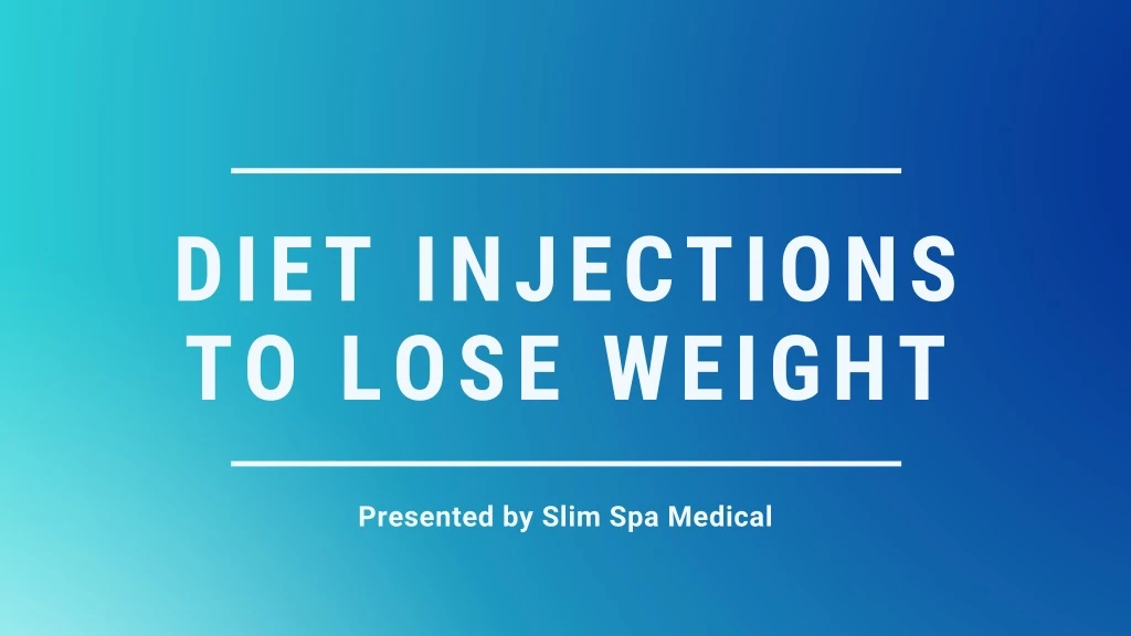 diet injections to lose weight