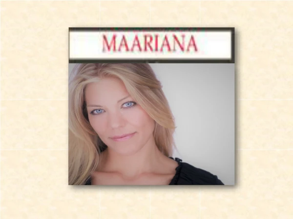 Maariana is famous female opera singers